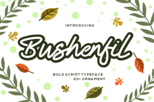 Bushenfil: A Handwritten Font with Natural Charm